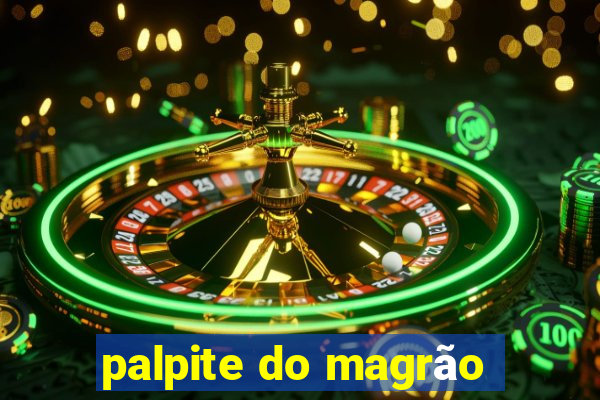 palpite do magrão